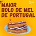 O Maior Bolo de Mel de Portugal - Ponte da Barca