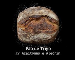 Pão de Trigo c/ Azeitonas e Alecrim 500g